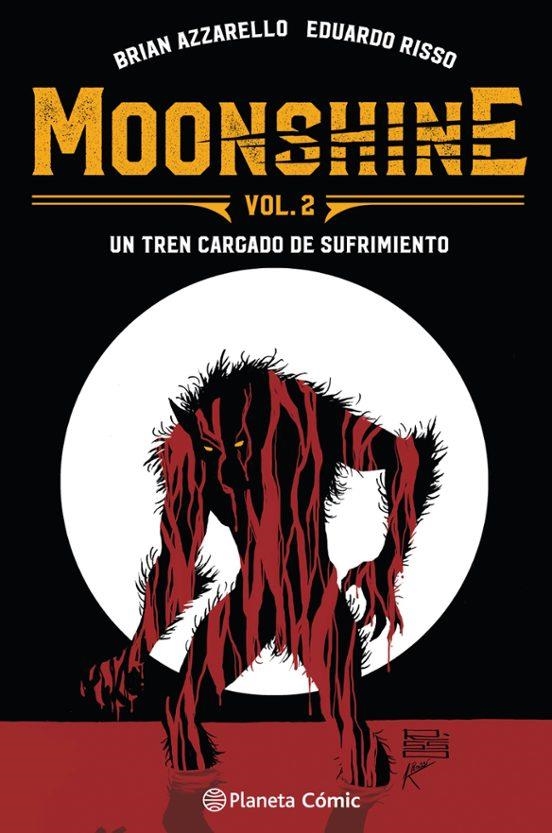 MOONSHINE Nº 02/05 UN TREN CARGADO DE SUFRIMIENTO | 9788491735298 | BRIAN AZZARELLO - EDUARDO RISSO | Tienda de Cómics, Manga, Magic y Pokémon en Torrejón de Ardoz