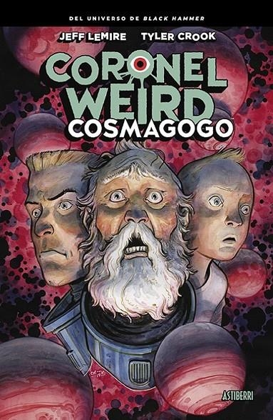 CORONEL WEIRD 01- COSMAGOGO | 9788418215650 | JEFF LEMIRE - TYLER CROOK | Tienda de Cómics, Manga, Magic y Pokémon en Torrejón de Ardoz