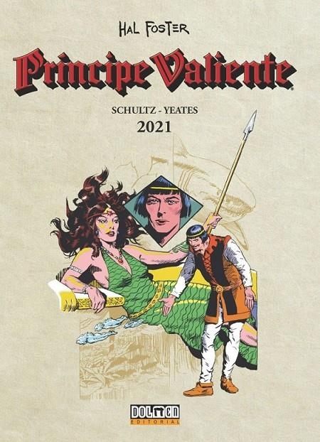 PRINCIPE VALIENTE 2021 | 9788418898679 | MARK SCHULTZ - TOM YEATES - HAL FOSTER | Tienda de Cómics, Manga, Magic y Pokémon en Torrejón de Ardoz