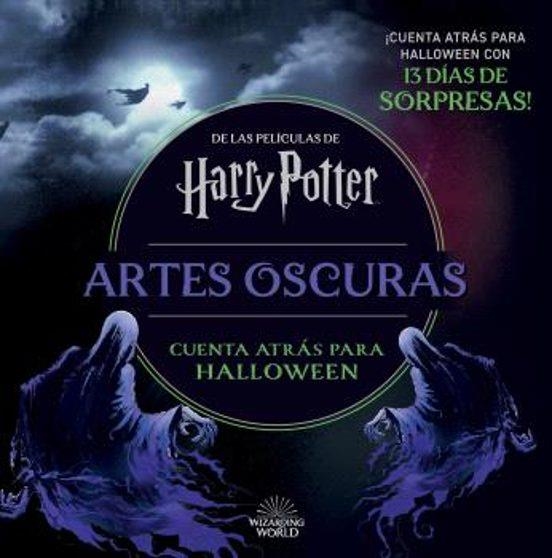 HARRY POTTER: ARTES OSCURAS. CUENTA ATRÁS HASTA HALLOWEEN | 9788467956863 | Tienda de Cómics, Manga, Magic y Pokémon en Torrejón de Ardoz