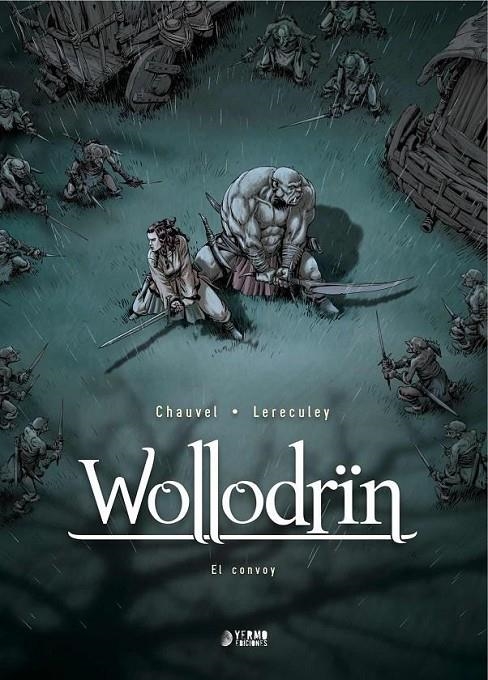 WOLLODRIN 02: EL CONVOY | 9788419296467 | DAVID CHAUVE - JÉRÔME LERECULEY | Tienda de Cómics, Manga, Magic y Pokémon en Torrejón de Ardoz