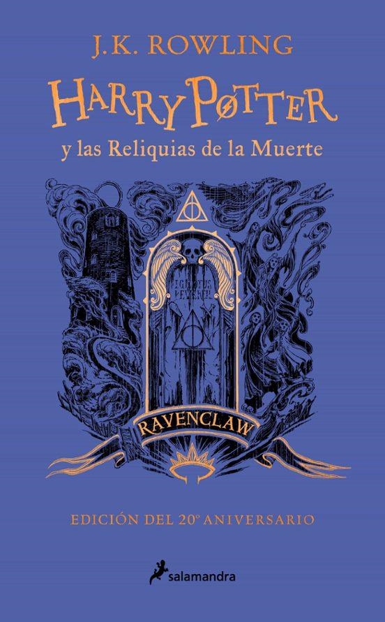 HARRY POTTER Y LAS RELIQUIAS DE LA MUERTE (EDICION RAVENCLAW DEL 20º ANIVERSARIO) | 9788418797026 | J.K. Rowling | Tienda de Cómics, Manga, Magic y Pokémon en Torrejón de Ardoz