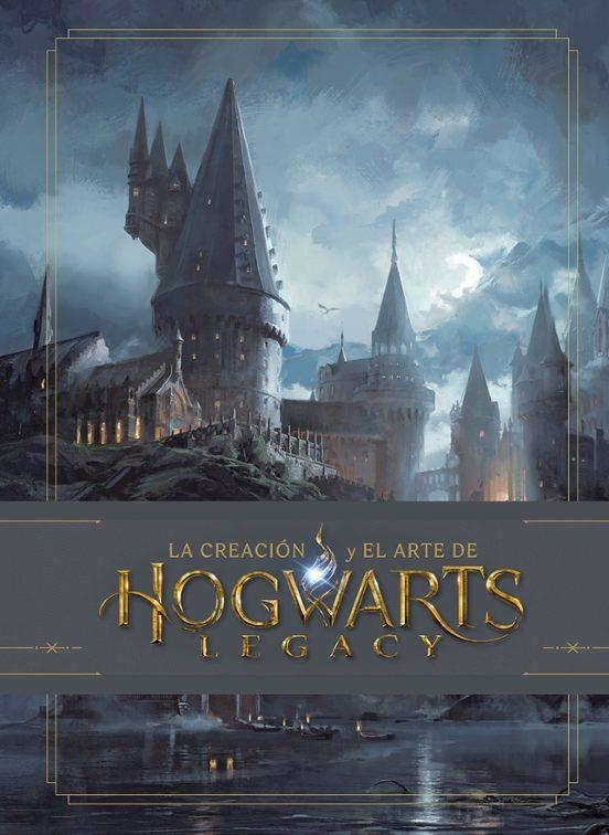 LA CREACIÓN Y EL ARTE DE HOGWARTS LEGACY | 9788467958720 | Jody Revenson | Tienda de Cómics, Manga, Magic y Pokémon en Torrejón de Ardoz