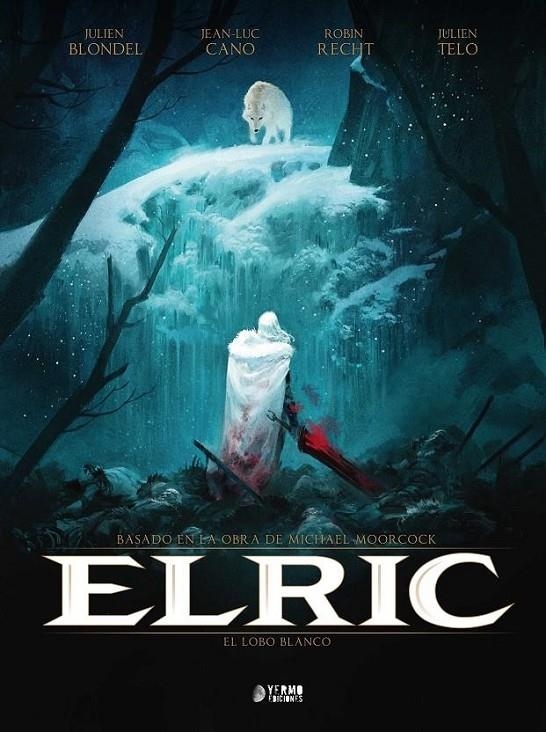 ELRIC 03: EL LOBO BLANCO (2ª EDICION) | 9788417085407 | MICHAEL MOORCOCK - JULIEN BLONDEL - ROBIN RECHT - JEAN-LUC CANO - JULIEN TELO | Tienda de Cómics, Manga, Magic y Pokémon en Torrejón de Ardoz