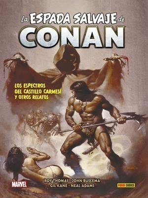 BIBLIOTECA CONAN. LA ESPADA SALVAJE DE CONAN 05 | 9788413346458 | ROY THOMAS - JOHN BUSCEMA - WALTER SIMONSON - GIL KANE - NEAL ADAMS | Tienda de Cómics, Manga, Magic y Pokémon en Torrejón de Ardoz