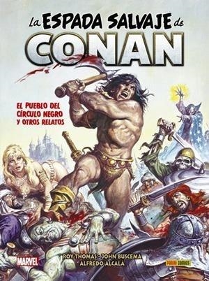 BIBLIOTECA CONAN. LA ESPADA SALVAJE DE CONAN 06 | 9788413347097 | ROY THOMAS - JOHN BUSCEMA | Tienda de Cómics, Manga, Magic y Pokémon en Torrejón de Ardoz