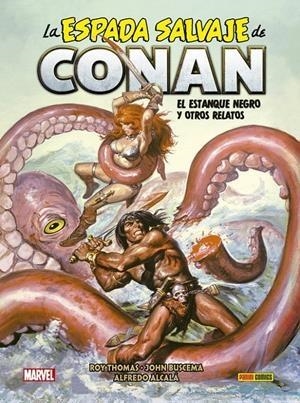 BIBLIOTECA CONAN. LA ESPADA SALVAJE DE CONAN 07 | 9788413347721 | ROY THOMAS - JOHN BUSCEMA | Tienda de Cómics, Manga, Magic y Pokémon en Torrejón de Ardoz