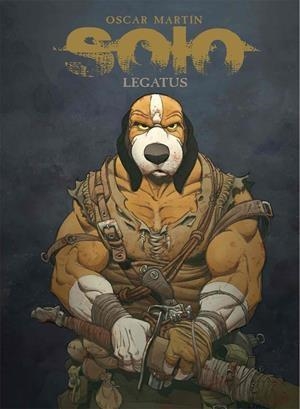 SOLO TOMO 05 LEGATUS | 9788412328073 | OSCAR MARTIN | Tienda de Cómics, Manga, Magic y Pokémon en Torrejón de Ardoz