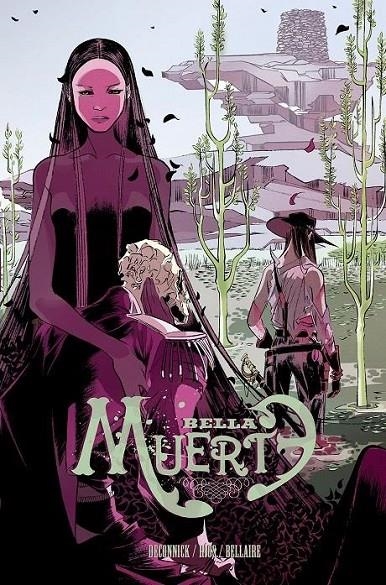 BELLA MUERTE 1 | 9788415685746 | KELLY SUE DECONNICK - EMMA RÍOS - JORDIE BELLAIRE | Tienda de Cómics, Manga, Magic y Pokémon en Torrejón de Ardoz