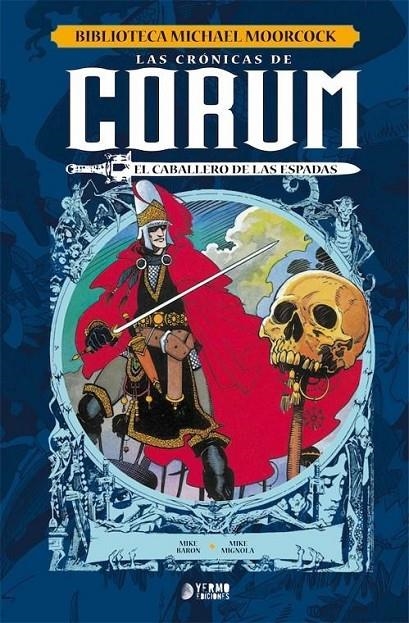 BIBLIOTECA MICHAEL MOORCOCK LAS CRONICAS DE CORUM 01: EL CABALLERO DE LAS ESPADAS | 9788417085797 | MIKE BARON - MIKE MIGNOLA - MICHAEL MOORCOCK | Tienda de Cómics, Manga, Magic y Pokémon en Torrejón de Ardoz