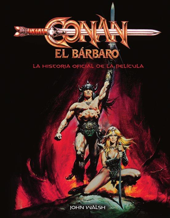 CONAN EL BARBARO: LA HISTORIA OFICIAL DE LA PELICULA | 9788467964325 | JOHN WALSH | Tienda de Cómics, Manga, Magic y Pokémon en Torrejón de Ardoz