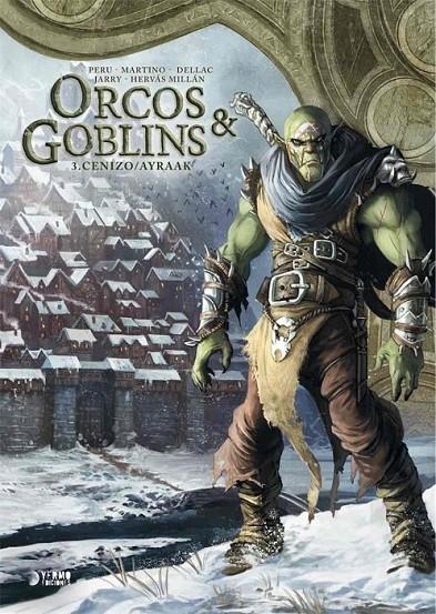 ORCOS Y GOBLINS 03: CENIZO / AYRAAK | 9788418776007 | NICOLAS JARRY - JESÚS HERVÁS MILLÁN - BENOIT DELLAC - OLIVIER PERU - STEFANO MARTINO | Tienda de Cómics, Manga, Magic y Pokémon en Torrejón de Ardoz