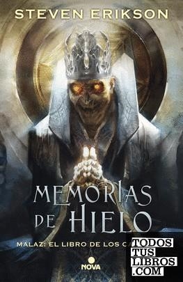 MALAZ 3 MEMORIAS DEL HIELO | 9788466662666 | Erikson, Steven | Tienda de Cómics, Manga, Magic y Pokémon en Torrejón de Ardoz