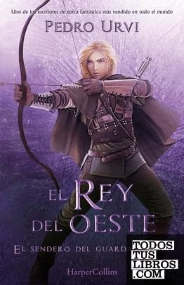 EL REY DEL OESTE (EL SENDERO DEL GUARDABOSQUES) LIBRO 7 | 9788419883162 | EL REY DEL OESTE (EL SENDERO DEL GUARDABOSQUES, LIBRO 7) | Tienda de Cómics, Manga, Magic y Pokémon en Torrejón de Ardoz