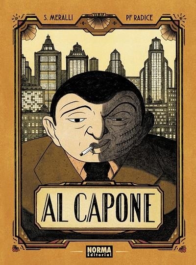 AL CAPONE | 9788467966626 | SWANN MERALLI - P F RADICE | Tienda de Cómics, Manga, Magic y Pokémon en Torrejón de Ardoz