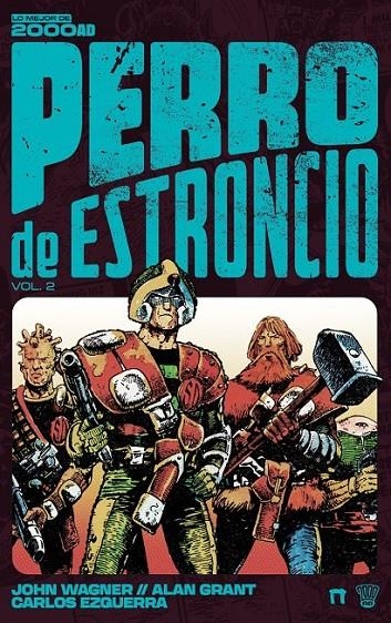 PERRO DE ESTRONCIO 02 | 9788410031166 | CARLOS EZQUERRA - JOHN WAGNER - ALAN GRANT | Tienda de Cómics, Manga, Magic y Pokémon en Torrejón de Ardoz