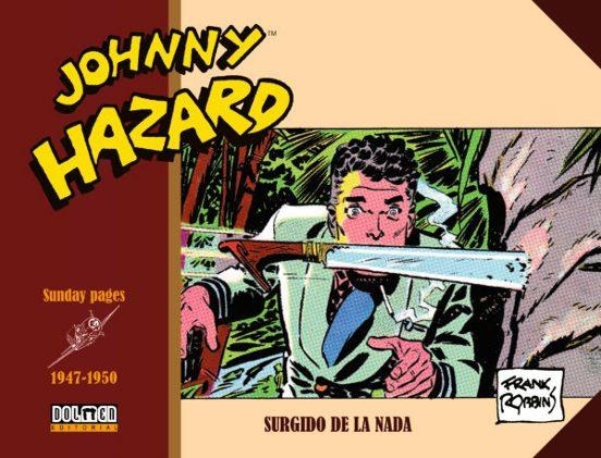 JOHNNY HAZARD TIRAS DIARIAS DE 1947-1950. SUNDAYS PAGES | 9788419740366 | FRANK ROBBINS | Tienda de Cómics, Manga, Magic y Pokémon en Torrejón de Ardoz