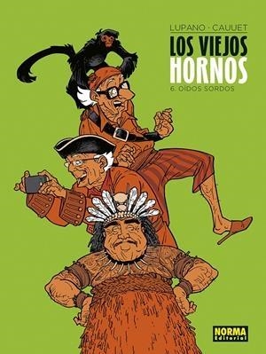 LOS VIEJOS HORNOS 6.OIDOS SORDOS | 9788467960259 | WILFRID LUPANO - PAUL CAUUET | Tienda de Cómics, Manga, Magic y Pokémon en Torrejón de Ardoz