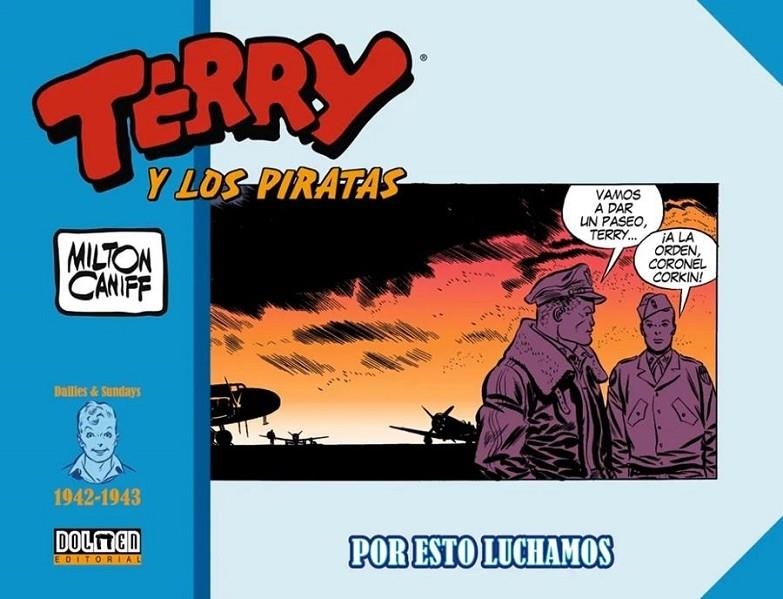 TERRY Y LOS PIRATAS 1942 1943 POR ESTO LUCHAMOS | 9788418898792 | Tienda de Cómics, Manga, Magic y Pokémon en Torrejón de Ardoz