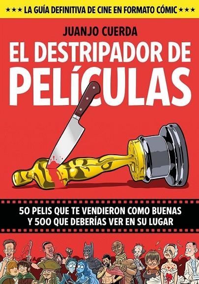 EL DESTRIPADOR DE PELICULAS | 9788410126008 | JUANJO CUERDA | Tienda de Cómics, Manga, Magic y Pokémon en Torrejón de Ardoz