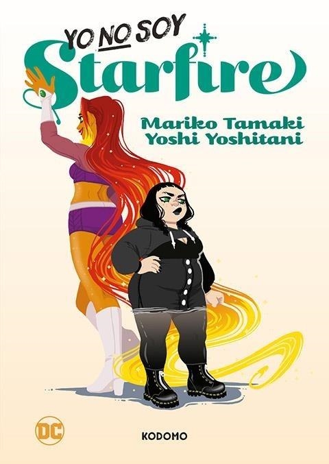 YO NO SOY STARFIRE | 9788419678911 | MARIKO TAMAKI - ADITYA BIDIKAR - YOSHI YOSHITAN | Tienda de Cómics, Manga, Magic y Pokémon en Torrejón de Ardoz