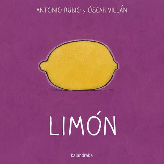 LIMON (DE LA CUNA A LA LUNA) | 9788492608881 | Antonio Rubio | Tienda de Cómics, Manga, Magic y Pokémon en Torrejón de Ardoz