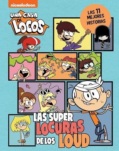 UNA CASA DE LOCOS, COMIC- LAS SUPERLOCURAS DE LOS | 9788448867225 | NICKELODEON | Tienda de Cómics, Manga, Magic y Pokémon en Torrejón de Ardoz