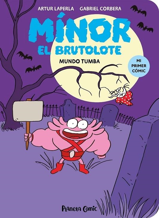 MÍNOR EL BRUTOLOTE Nº 03. MUNDO TUMBA | 9788411610261 | Tienda de Cómics, Manga, Magic y Pokémon en Torrejón de Ardoz