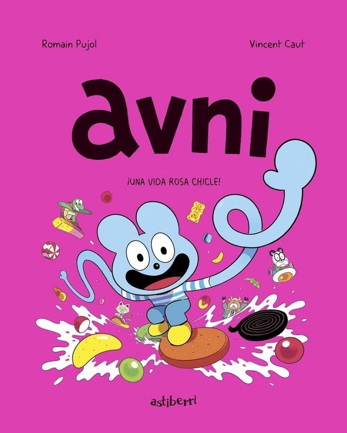 AVNI 06. UNA VIDA ROSA CHICLE | 9788419670397 | ROMAIN PUJOL- VINCENT CAUT | Tienda de Cómics, Manga, Magic y Pokémon en Torrejón de Ardoz