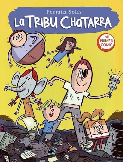 LA TRIBU CHATARRA (LA TRIBU CHATARRA 1) | 9788448857592 | FERMÍN SOLÍS | Tienda de Cómics, Manga, Magic y Pokémon en Torrejón de Ardoz