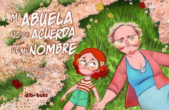 MI ABUELA NO SE ACUERDA DE MI NOMBRE | 9788492902903 | RODOLFO ESTEBAN | Tienda de Cómics, Manga, Magic y Pokémon en Torrejón de Ardoz