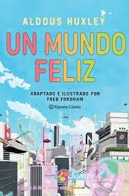 UN MUNDO FELIZ (NOVELA GRAFICA) | 9788411404266 | Tienda de Cómics, Manga, Magic y Pokémon en Torrejón de Ardoz