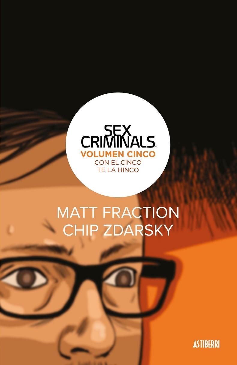 SEX CRIMINALS 5 CON EL CINCO TE LA HINCO | 9788417575700 | MATT FRACTION - CHIP ZDARSKY | Tienda de Cómics, Manga, Magic y Pokémon en Torrejón de Ardoz