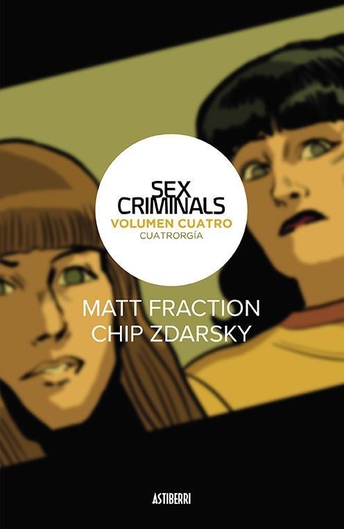 SEX CRIMINALS 4 CUATRORGIA | 9788416880966 | MATT FRACTION - CHIP ZDARSKY | Tienda de Cómics, Manga, Magic y Pokémon en Torrejón de Ardoz