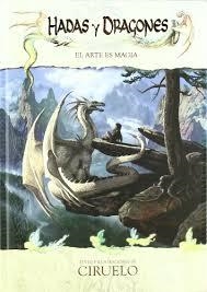 Hadas y Dragones  EL ARTE ES MAGIA  el aret de Ciruelo | 9788493427757 | Tienda de Cómics, Manga, Magic y Pokémon en Torrejón de Ardoz