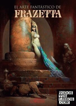 El Arte Fantástico de Frazetta | 9788412358544 | Spurlock - J. David | Tienda de Cómics, Manga, Magic y Pokémon en Torrejón de Ardoz