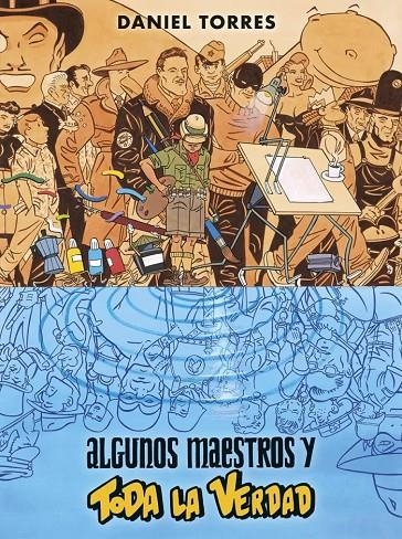 ALGUNOS MAESTROS Y TODA LA VERDAD | 9788467960402 | Tienda de Cómics, Manga, Magic y Pokémon en Torrejón de Ardoz