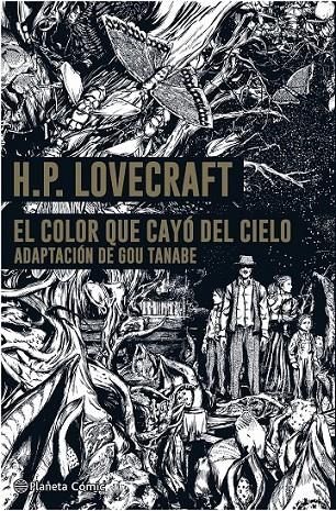 H.P. LOVECRAFT EL COLOR QUE CAYÓ DEL CIELO | 9788413417752 | H. P. LOVECRAFT - GOU TANABE | Tienda de Cómics, Manga, Magic y Pokémon en Torrejón de Ardoz