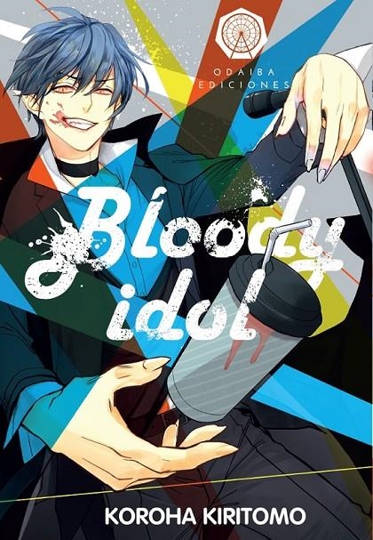 BLOODY IDOL | 9788419625182 | KOROHA KIRITOMO | Tienda de Cómics, Manga, Magic y Pokémon en Torrejón de Ardoz