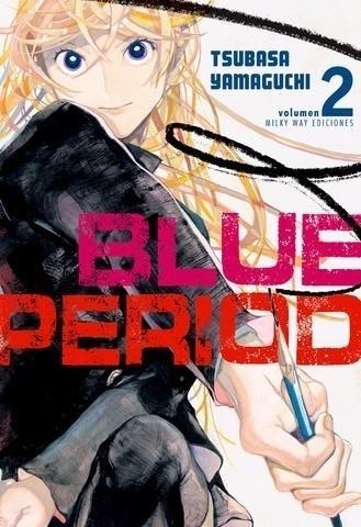 BLUE PERIOD 02 | 9788417820817 | TSUBASA YAMAGUCHI | Tienda de Cómics, Manga, Magic y Pokémon en Torrejón de Ardoz