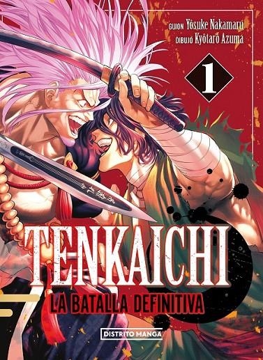 TENKAICHI: LA BATALLA DEFINITIVA 01 | 9788419686404 | YOSUKE NAKAMARU - KYÔTARÔ AZUMA | Tienda de Cómics, Manga, Magic y Pokémon en Torrejón de Ardoz