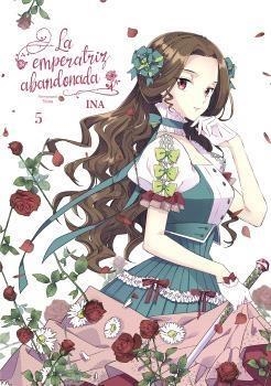 LA EMPERATRIZ ABANDONADA 05 | 9788467958140 | YUNA - INA | Tienda de Cómics, Manga, Magic y Pokémon en Torrejón de Ardoz