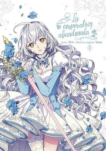 LA EMPERATRIZ ABANDONADA 01 | 9788467958102 | YUNA - INA | Tienda de Cómics, Manga, Magic y Pokémon en Torrejón de Ardoz