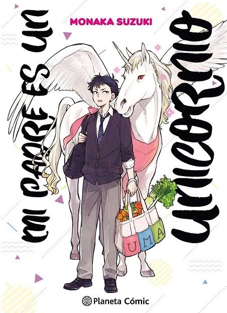 MI PADRE ES UN UNICORNIO Nº 01 | 9788411610759 | MONAKA SUZUKI | Tienda de Cómics, Manga, Magic y Pokémon en Torrejón de Ardoz