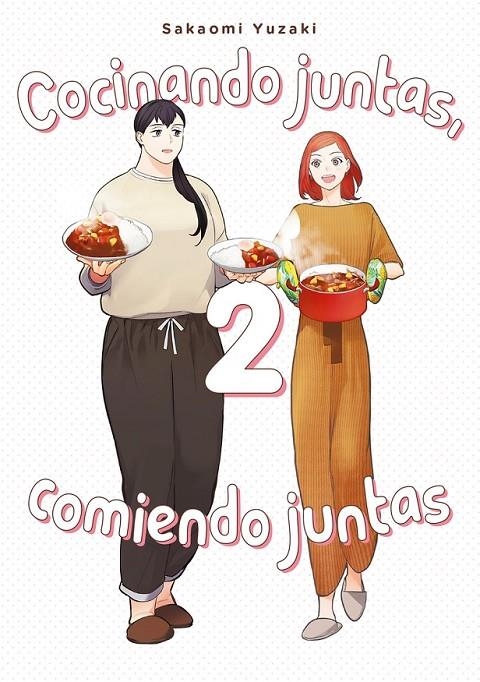 COCINANDO JUNTAS COMIENDO JUNTAS VOL 2 | 9788418739460 | SAKAOMI YUZAKI | Tienda de Cómics, Manga, Magic y Pokémon en Torrejón de Ardoz