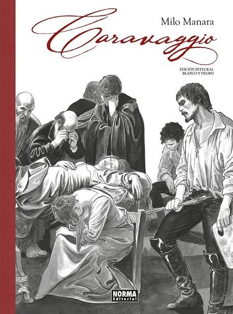 CARAVAGGIO INTEGRAL BLANCO Y NEGRO | 9788467946321 | MILO MANARA | Tienda de Cómics, Manga, Magic y Pokémon en Torrejón de Ardoz