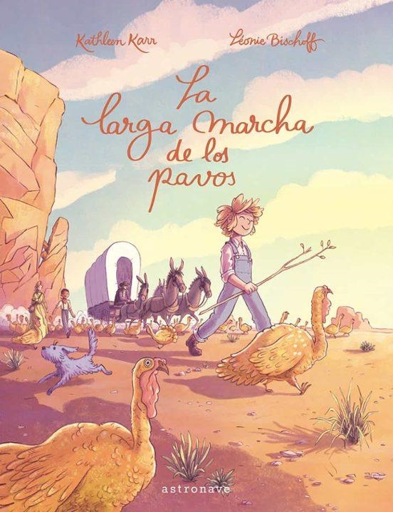 LA LARGA MARCHA DE LOS PAVOS | 9788467967616 | Leonie Bischoff | Tienda de Cómics, Manga, Magic y Pokémon en Torrejón de Ardoz