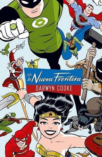 JLA: LA NUEVA FRONTERA  (GRANDES NOVELAS GRAFICAS) | 9788410134034 | DARWYN COOKE - DARWYN COOKE - DAVID BULLOCK - J. BONE | Tienda de Cómics, Manga, Magic y Pokémon en Torrejón de Ardoz