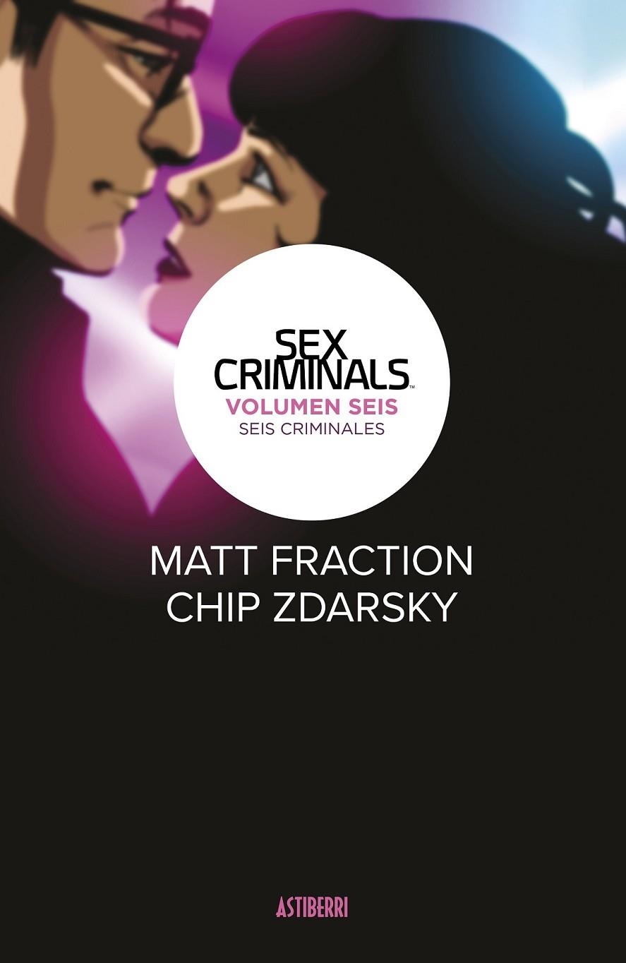 SEX CRIMINALS 6 SEIS CRIMINALES | 9788418215858 | MATT FRACTION - CHIP ZDARSKY | Tienda de Cómics, Manga, Magic y Pokémon en Torrejón de Ardoz