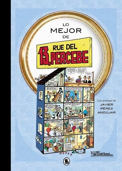 LO MEJOR DE 13, RUE DEL PERCEBE | 9788402429285 | FRANCISCO IBAÑEZ | Tienda de Cómics, Manga, Magic y Pokémon en Torrejón de Ardoz